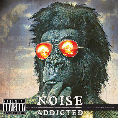 Noise Addicted